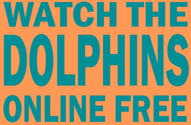 Watch Miami Dolphins Football Online Free