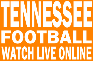 Watch Tennessee Football Online Free